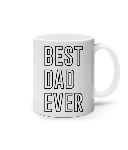 Best Dad Ever Mug
